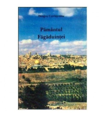 Dragos Corlateanu - Pamantul Fagaduintei - 104871 foto