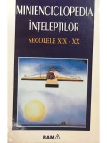 Angela Mayer - Minienciclopedia inteleptilor secolele XIX - XX (Editia: 1997)