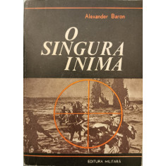 O singura inima - Alexander Baron