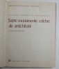 SAPTE MONUMENTE CELEBRE ALE ANTICHITATII - G.CHITULESCU SI TR. CHITULESCU, 1969 *PREZINTA SUBLINIERI IN TEXT