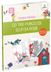 Cei trei purcelusi &amp; Scufita Rosie/ Colorez povesti - Gama