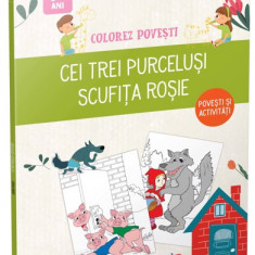 Cei trei purcelusi & Scufita Rosie/ Colorez povesti