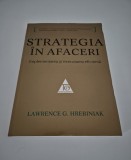 Lawrence G Hrebiniak Strategia in afaceri