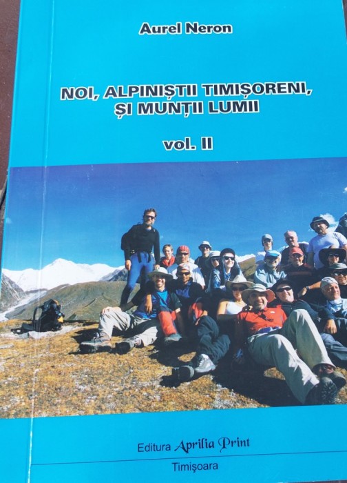 NOI,ALPINISTII TIMISORENI VOLUMUL 2
