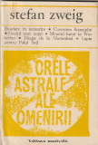 STEFAN ZWEIG - ORELE ASTRALE ALE OMENIRII ( MINIATURI ISTORICE )