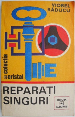 Reparati singuri &amp;ndash; Viorel Raducu foto