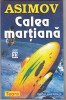Bnk ant Isaac Asimov - Calea martiana ( SF ), Teora