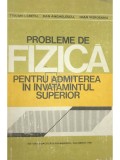 Traian I. Cretu - Probleme de fizica pentru admiterea in invatamantul superior (Editia: 1980)