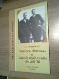Plata si rasplata istoriei: Titulescu, Antonescu si relatiile anglo-romane din anii &#039;20 - V. Fl. Dobrinescu (Editura Neuron, Focsani, 1996; ed a II-a)