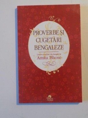 PROVERBE SI CUGETARI BENGALEZE de AMITA BHOSE , 2009 foto