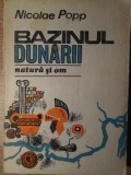 BAZINUL DUNARII. NATURA SI OM-NICOLAE POPP-340353
