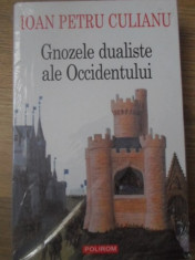 GNOZELE DUALISTE ALE OCCIDENTULUI-IOAN PETRU CULIANU foto