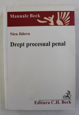 DREPT PROCESUAL PENAL de NICU JIDOVU , 2006 foto