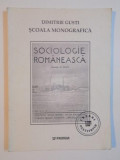 SCOALA MONOGRAFICA. STIINTA REALITATII SOCIALE. VOL I de DIMITRIE GUSTI 1999