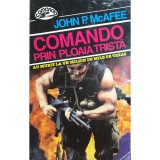 John P. McAfee - Comando prin ploaia trista (Editia: 1994)