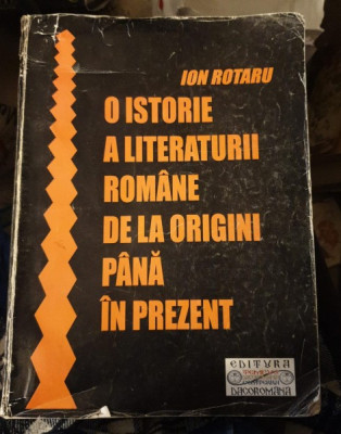Ion Rotaru - O istorie a literaturii romane de la origini pana in prezent foto