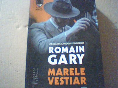 Romain Gary - MARELE VESTIAR ( Humanitas, 2021 ) foto