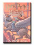 Harry Potter &eacute;s az azkabani fogoly - J.K. Rowling