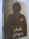 Zahei orbul - V. Voiculescu