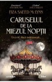 Caruselul de la miezul noptii - Fiza Saeed McLynn