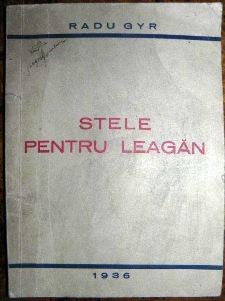 STELE PENTRU LEAGAN - RADU GYR 1936