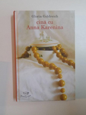 CINA CU ANNA KARENINA de GLORIA GOLDREICH , 2010 *PREZINTA HALOURI DE APA foto