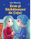 Erus si Sarbatoarea de Cojoc - Alec Blenche
