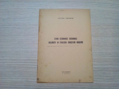STARI ECONOMICE REGIONALE OGLINDITE IN EVOLUTIA ORASELOR NOASTRE - V. Tufescu foto