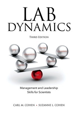 Lab Dynamics: Management and Leadership Skills for Scientists, Third Edition foto