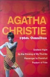 1960s Omnibus. Endless Night. By the Pricking of My Thumbs. Passenger to Frankfurt. Postern of Fate - Agatha Christie