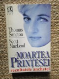 MOARTEA PRINTESEI , REZULTATELE ANCHETEI de THOMAS SANCTON SI SCOTT MACLEOD , 1998