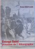 GEORGE SAND PIONNIERE DE L&#039;ETHNOGRAPHIE par DANIEL BERNARD 2004