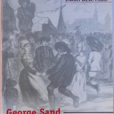 GEORGE SAND PIONNIERE DE L'ETHNOGRAPHIE par DANIEL BERNARD 2004