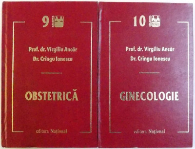 GINECOLOGIE SI OBSTETRICA , VOL. I - II de VIRGILIU ANCAR si CRINGU IONESCU , 1999 foto