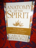 Anatomy of the spirit / the seven stages of power and healing ( anatomia spiritului )- Caroline Myss ( cartea este in limba engleza )