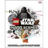 LEGO Star Wars in 100 Scenes - Dorling Kindersley - Carte in Engleza, Saga Completa, Editie 2015, Coperta Cartonata