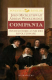 Compania - Paperback brosat - John Micklethwait, Adrian Wooldridge - Humanitas