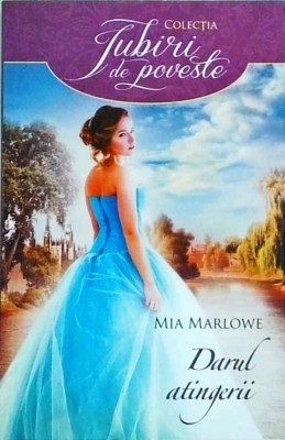 Mia Marlowe - Darul atingerii foto