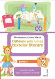 Calatorie prin lumea textelor literare. Clasa a II-a. Partea 1 &ndash; (L) - Editura Elicart