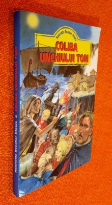 Coliba unchiului Tom - Harriet Beecher Stowe foto