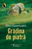 Grădina de piatră - Paperback brosat - Nikos Kazantzakis - Humanitas Fiction