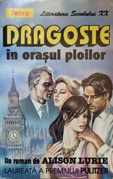 DRAGOSTE IN ORASUL PLOILOR-ALISON LURIE-226408