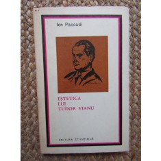 Ion Pascadi - Estetica lui Tudor Vianu