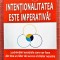 Intentionalitatea este imperativa! Editura Businesstech, 2021 - Mark Sanborn