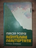 Reintilnire neasteptata- Mircea Pospai