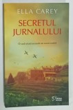 SECRETUL JURNALULUI de ELLA CAREY , 2024