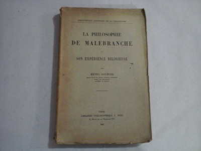 LA PHILOSOPHIE DE MALEBRANCHE ET SON EXPERIENCE RELIGIEUSE - HENRI GOUHIER foto