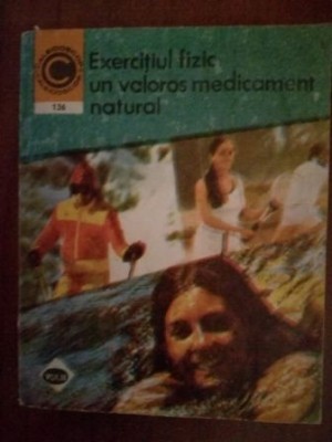 Exercitiul fizic un valoros medicament natural 2 nr. 136 foto