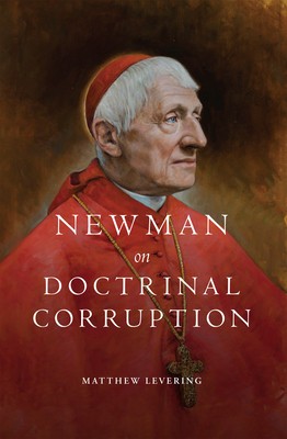 Newman on Doctrinal Corruption foto
