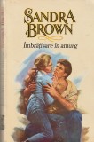 SANDRA BROWN - IMBRATISARE IN AMURG